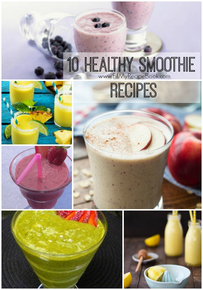 10 Healthy Smoothie Recipes - Fill My Recipe Book