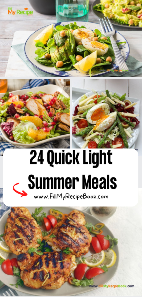 24 Quick Light Summer Meals recipe ideas to create for a breakfast, lunch or dinner that are simple, healthy food for family, kids or a crowd.