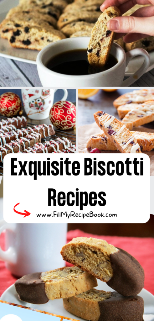 Exquisite Biscotti Recipes to create and bake with various fillings, Healthy low fat, and chocolate peppermint, snacks for a tea time.