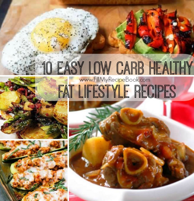 10 Easy Low Carb Healthy Fat Lifestyle Recipes - Fill My Recipe Book