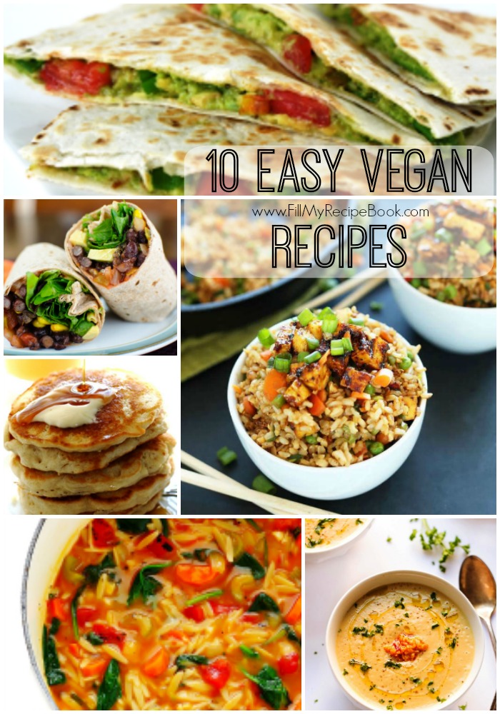 10 Easy Vegan Recipes - Fill My Recipe Book