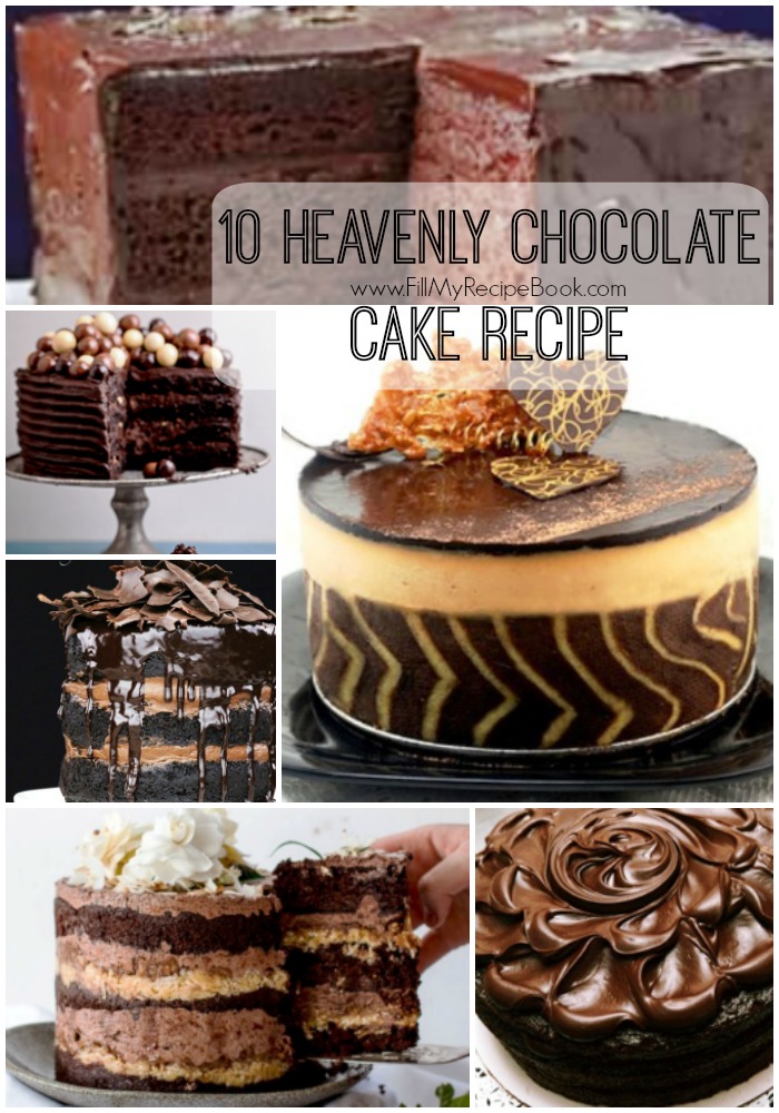 10 Heavenly Chocolate Cake Recipe - Fill My Recipe Book