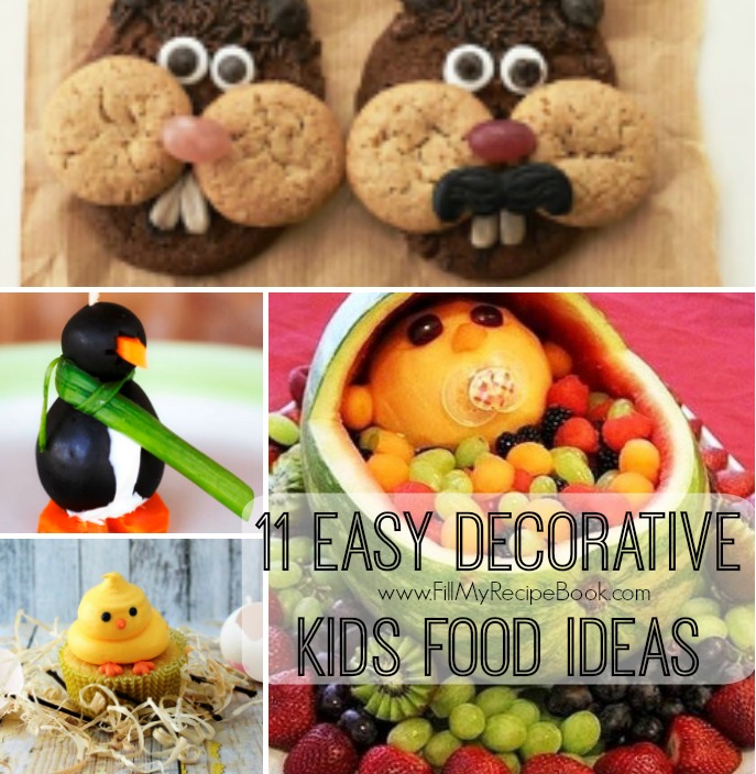 11 easy decorative kids food ideas - Fill My Recipe Book