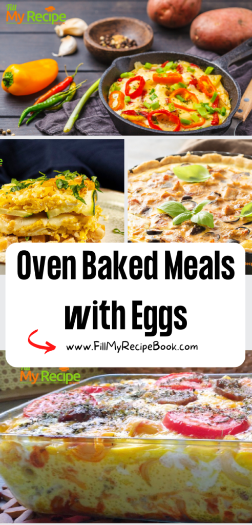 Oven Baked Meals with Eggs recipe to create for dinner or lunch and even breakfast for large families, casserole dishes or quiches.