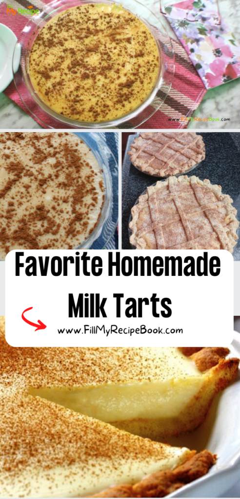 Favorite Homemade Milk Tarts recipe ideas. Various countries recipes that are a no bake or an old fashioned oven baked milk tart with pastry.