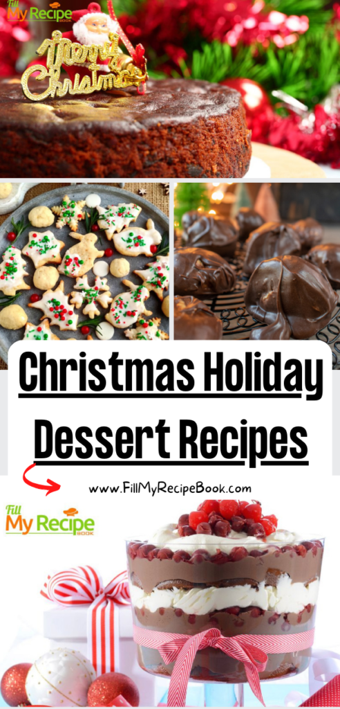 Delicious Christmas Holiday Dessert Recipes. Prepare a delightful assortment of these easy cakes and treats, truffles for the festive season.