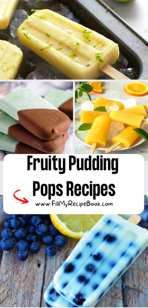 Fruity Pudding Pops Recipes ideas for summer time. Easy homemade popsicles that include fruit for snacks on hot days.