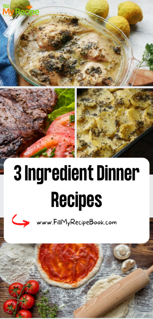 3 ingredient dinner recipes ideas to create. Easy healthy meals for supper that are simple cheap family friendly food, casseroles a quick bake.