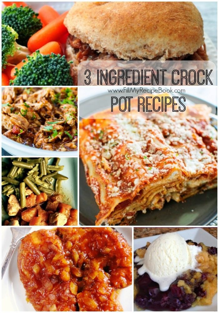 3 ingredient crock pot recipes - Fill My Recipe Book