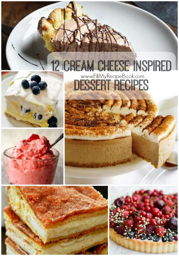 12 Cream Cheese Inspired Dessert Recipes - Fill My Recipe Book