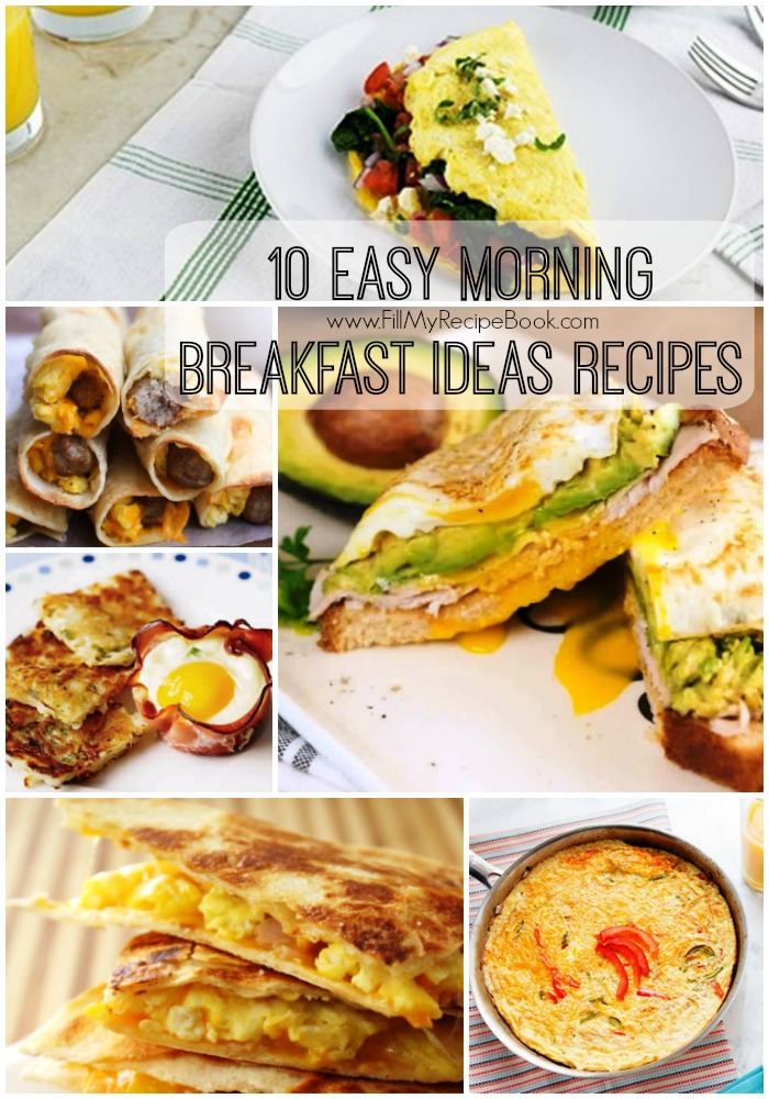 10 Easy Morning Breakfast Ideas Recipes fb - Fill My Recipe Book