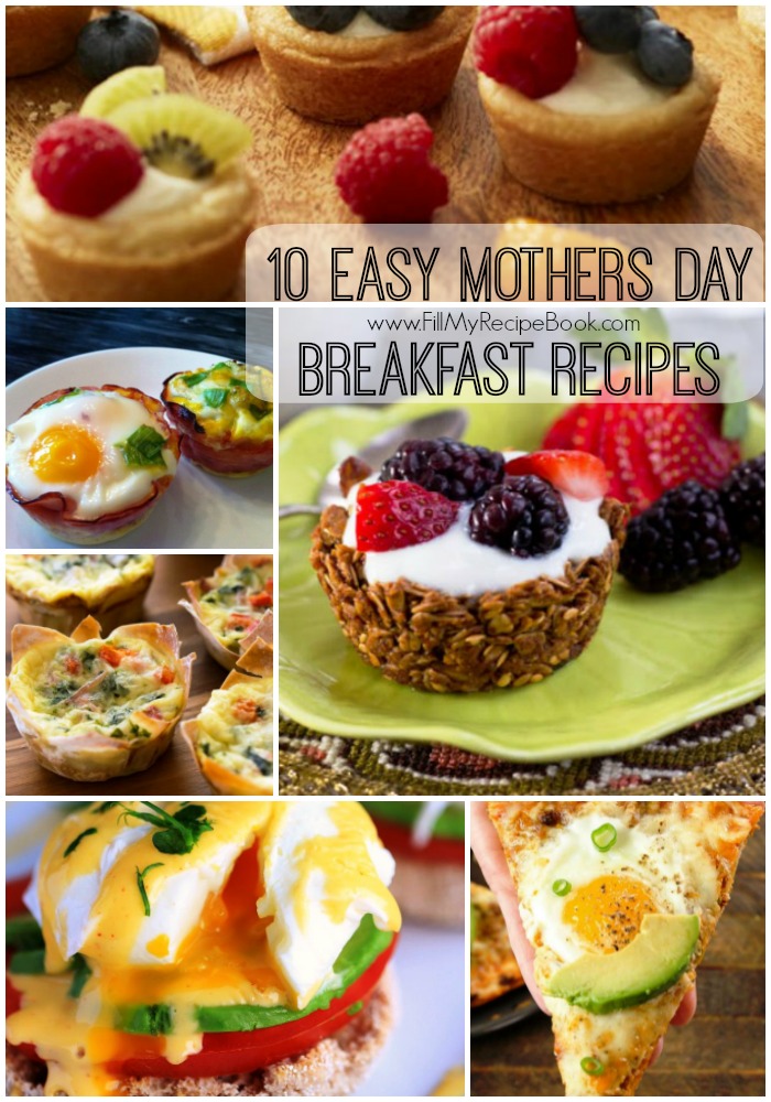 15 Ways How To Make Perfect Mother Day Breakfast Recipes Easy Recipes To Make At Home