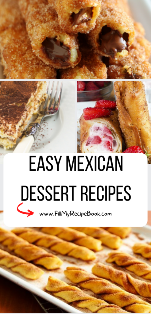 Easy Mexican Dessert Recipes ideas. Quick and easy Oven Bake or no bake snacks or treats, Simple popular Mexican eats.