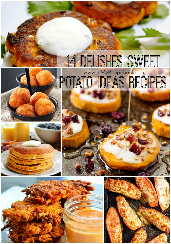 14 Delishes Sweet Potato Ideas Recipes - Fill My Recipe Book