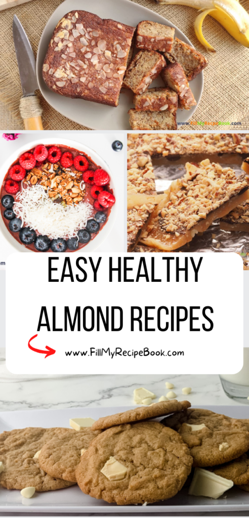 Easy Healthy Almond Recipes ideas for dessert or snacks. Vegan friendly with cookies and breakfast. How to make butter or milk and cheese.