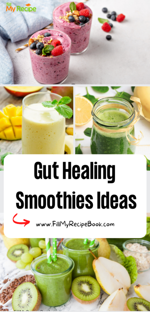 Gut Healing Smoothies Ideas. The Best healthy recipes drinks to heal gut problems or autoimmune diseases, leaky gut and give energy.