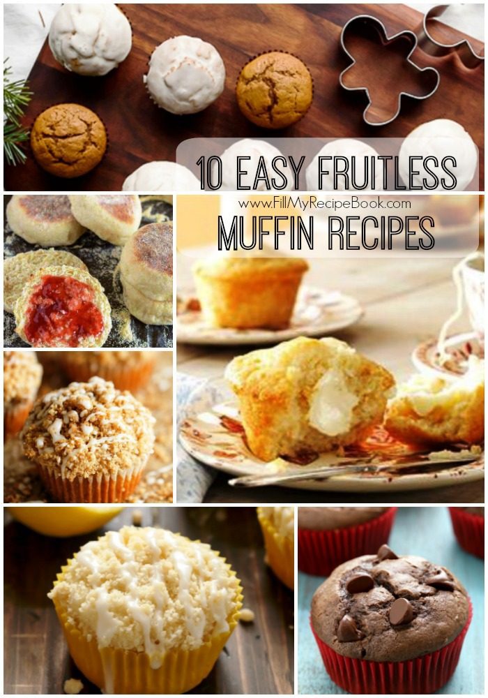 10 Easy Fruitless Muffin Recipes - Fill My Recipe Book