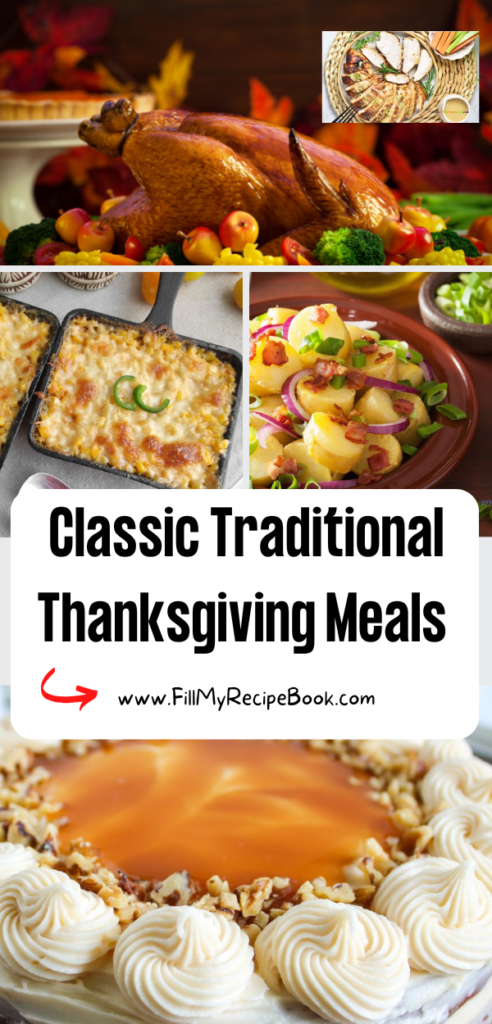 Impress your guests with these Typical Classic Traditional Thanksgiving meals recipes. Delicious food ideas, turkey, sides and dessert.