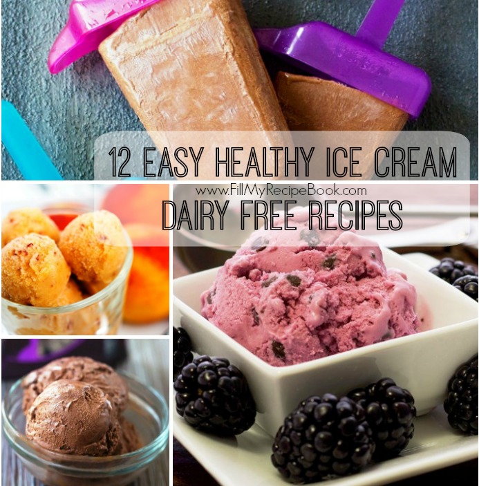 12 Easy Healthy Ice Cream Dairy free Recipes - Fill My Recipe Book