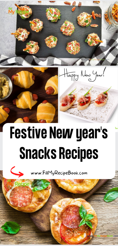 Festive New year's Snacks Recipe ideas. Appetizing eats for New Years eve family holidays simple party finger foods, easy one bite food.