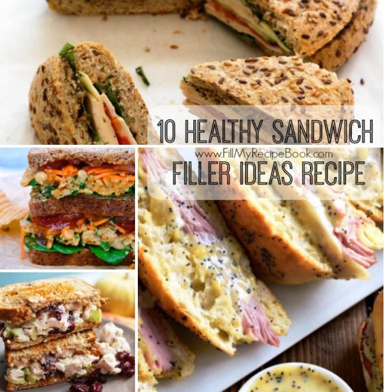 10 Healthy Sandwich Filler Ideas Recipe - Fill My Recipe Book