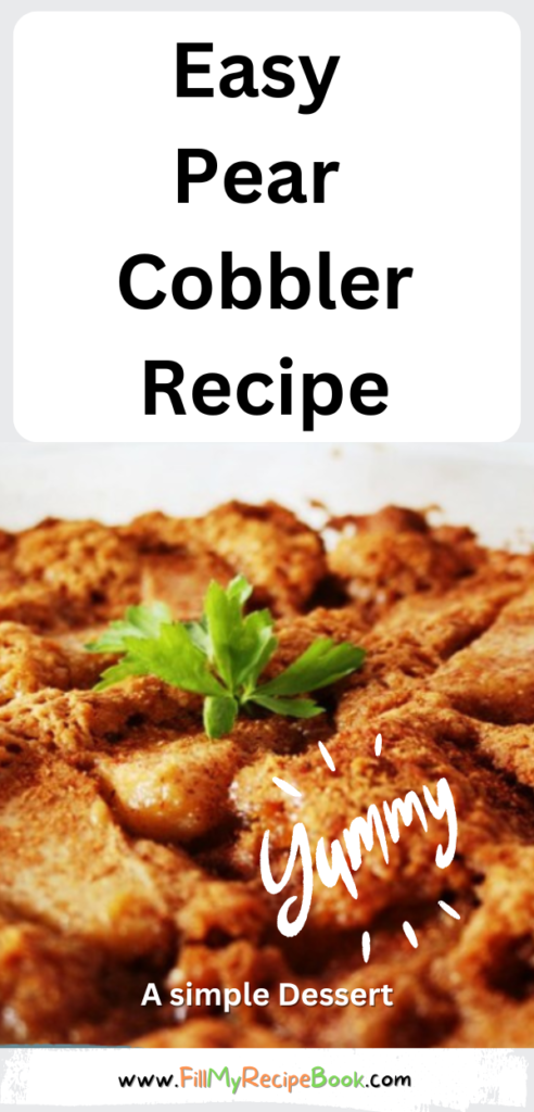 Easy Pear Cobbler Recipe idea. An Oven Baked dessert made all in one dish with batter and fresh fruit topped with cinnamon, brown sugar.