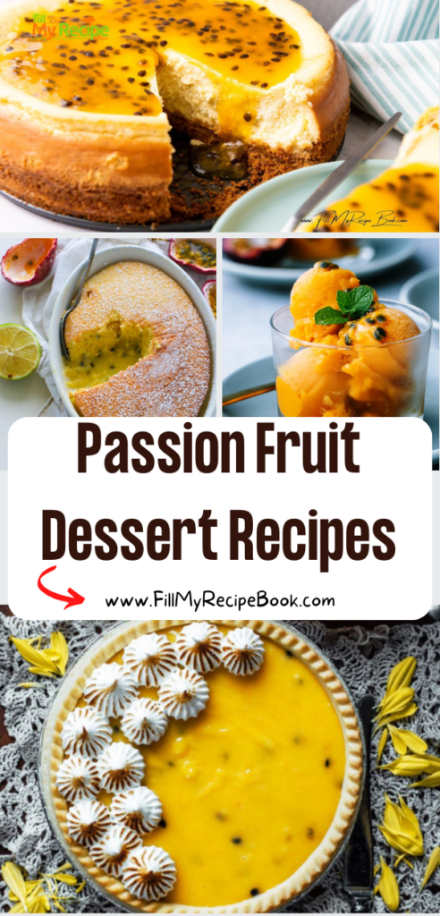 Passion Fruit Dessert Recipes ideas that will please all. Try these tarts and puddings as well as mousses and sorbet ice cream.