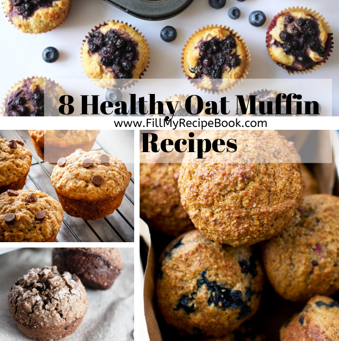 8 Healthy Oat Muffin Recipes - Fill My Recipe Book