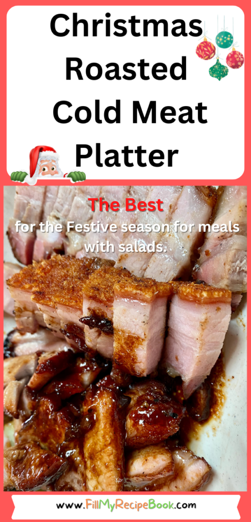 Festive Christmas Roasted Cold Meat Platter Recipe Ideas. The perfect family gathering lunch features a delightful assortment of homemade roasted meats and fresh salads.