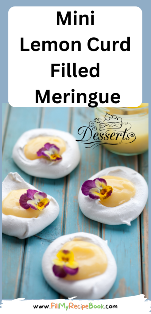 Mini Lemon Curd Filled Meringue recipe. Easy Meringue or pavlova nests filled with lemon curd served as a dessert or tarts.