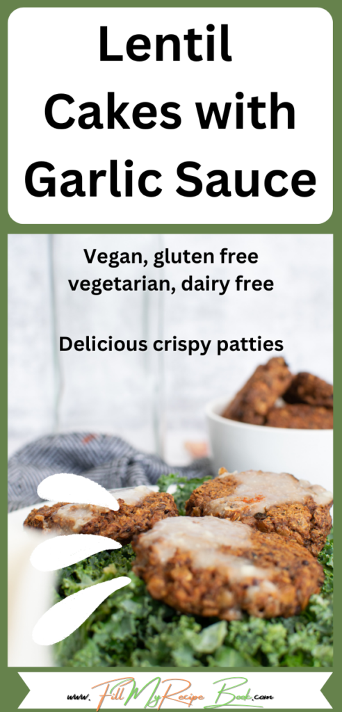 Lentil Cakes with Garlic Sauce recipe. A simple, crispy vegan dish featuring quinoa, soy sauce, and a dairy-free sauce, packed with flavor.