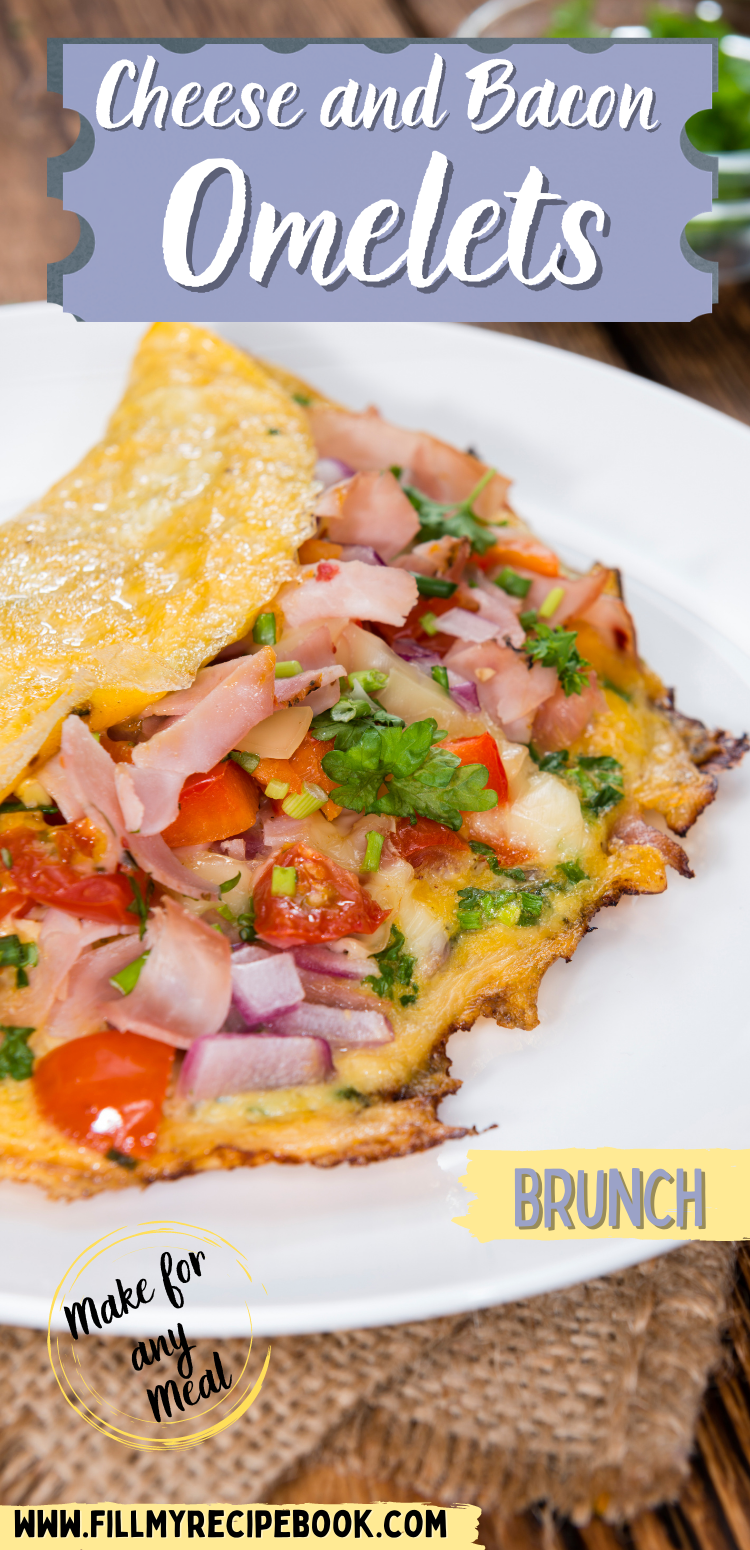 Cheese and Bacon Omelets - Fill My Recipe Book