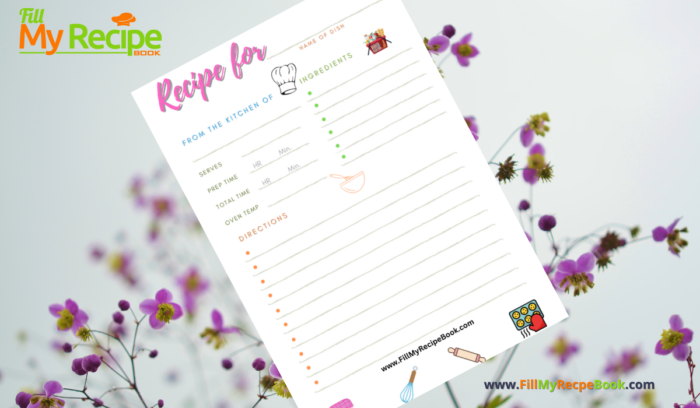 A General Recipe Page to download or print out for you to write up some of your favorite recipes and file then in a recipe book or file.