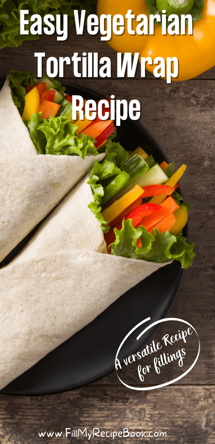 easy-vegetarian-tortilla-wrap-recipe-fill-my-recipe-book