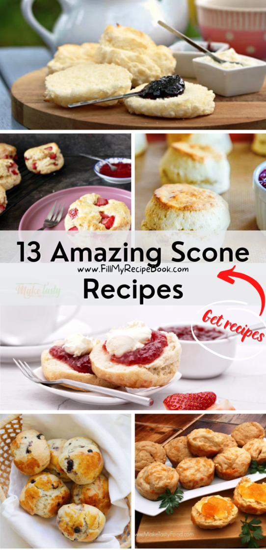 13 Amazing Scone Recipes - Fill My Recipe Book