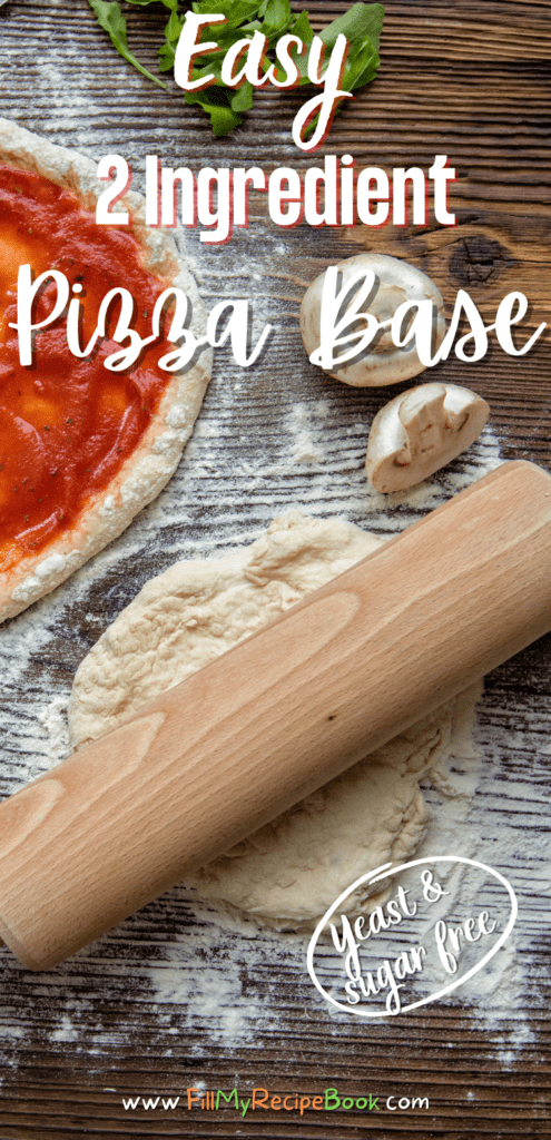 Easy 2 Ingredient Pizza Base - Fill My Recipe Book