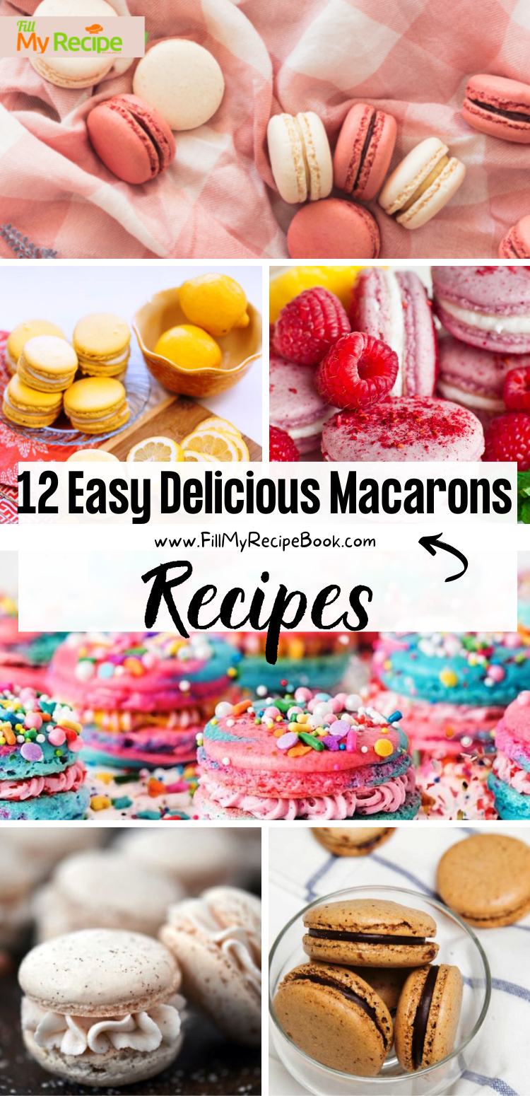 12 Easy Delicious Macarons Recipes - Fill My Recipe Book