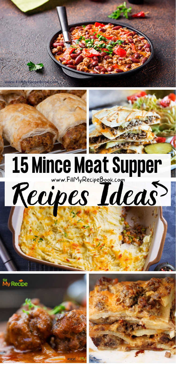15 Mince Meat Supper Recipes Ideas - Fill My Recipe Book