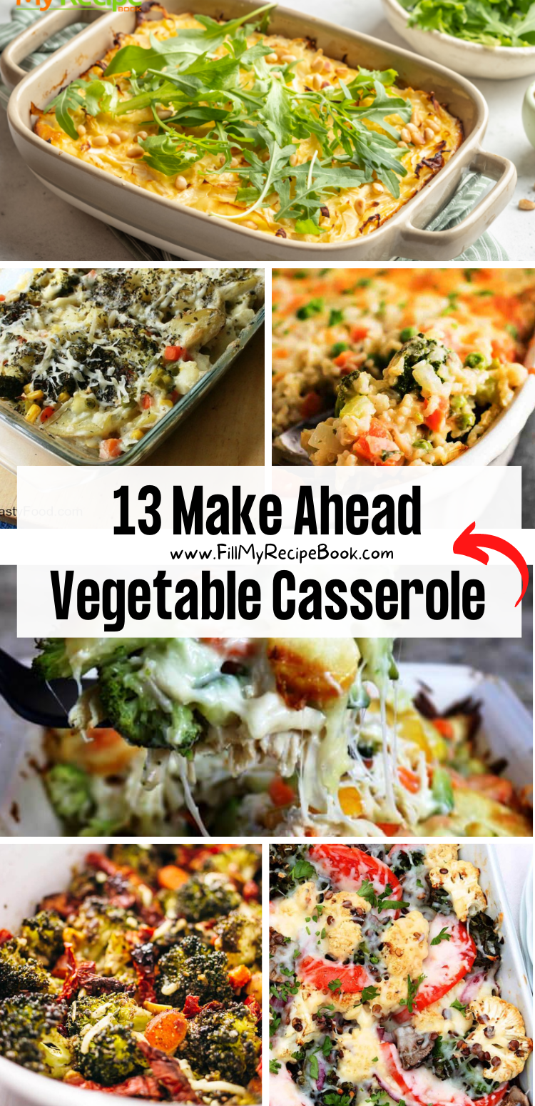 13 Make Ahead Vegetable Casserole - Fill My Recipe Book
