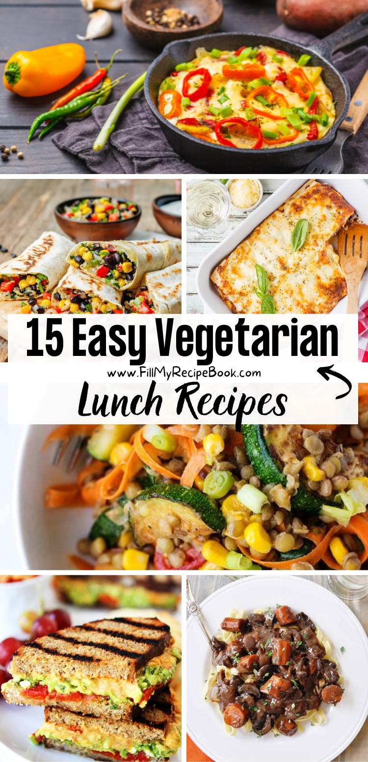 15 Easy Vegetarian Lunch Recipes - Fill My Recipe Book