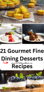 21 Gourmet Fine Dining Desserts Recipes ideas tastefully plated. The best easy homemade fancy mini desserts presented like restaurants.