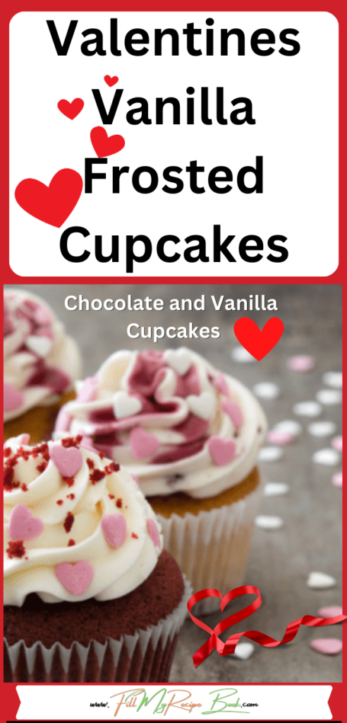 Valentines Vanilla Frosted Cupcakes recipe idea decorated with heart sprinkles, easy frosting icing for desserts for tea time snack.