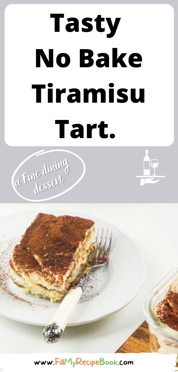 Tasty No Bake Tiramisu Tart - Fill My Recipe Book