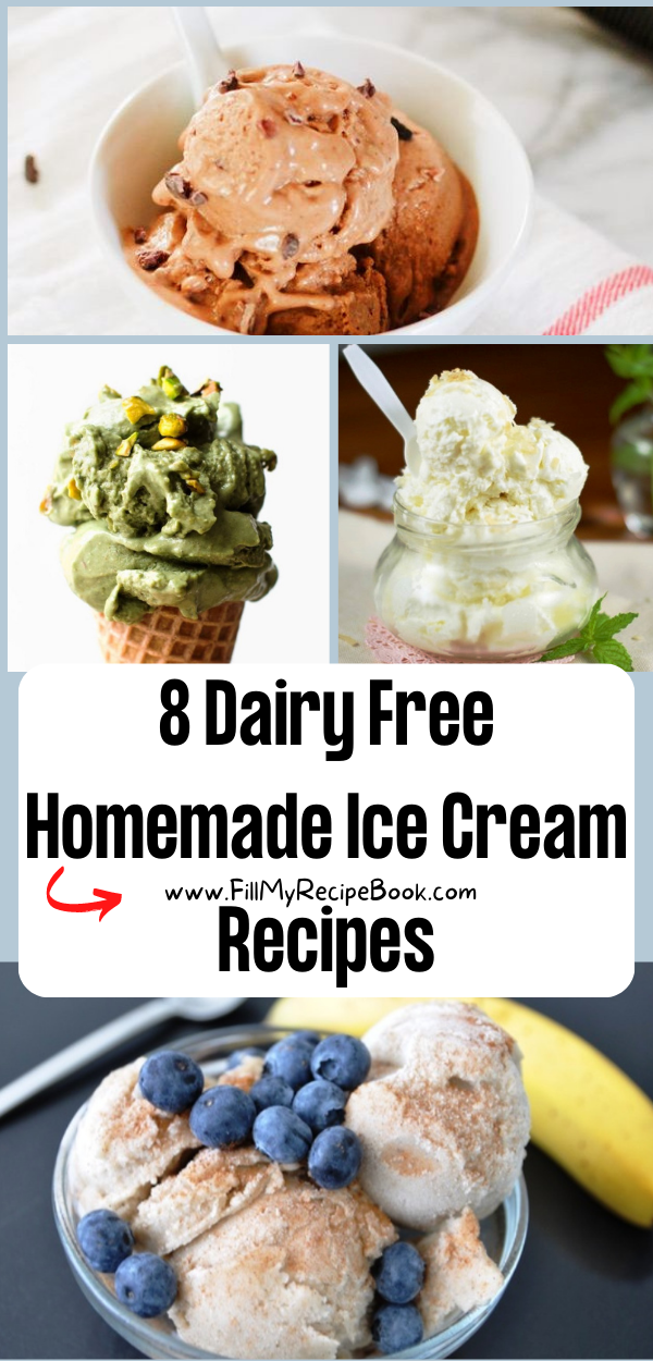 8 Dairy Free Homemade Ice Cream Recipes - Fill My Recipe Book