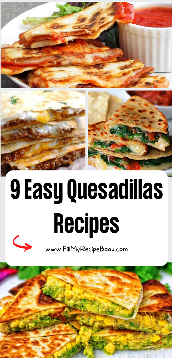 9 Easy Quesadillas Recipes - Fill My Recipe Book