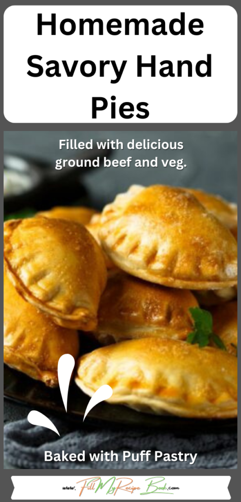 A Recipe Idea for Homemade Savory Hand Pies. These delicious puff pastry hand pies are baked in the oven and filled with ground beef, potatoes, and vegetables, an easy meal or snack.