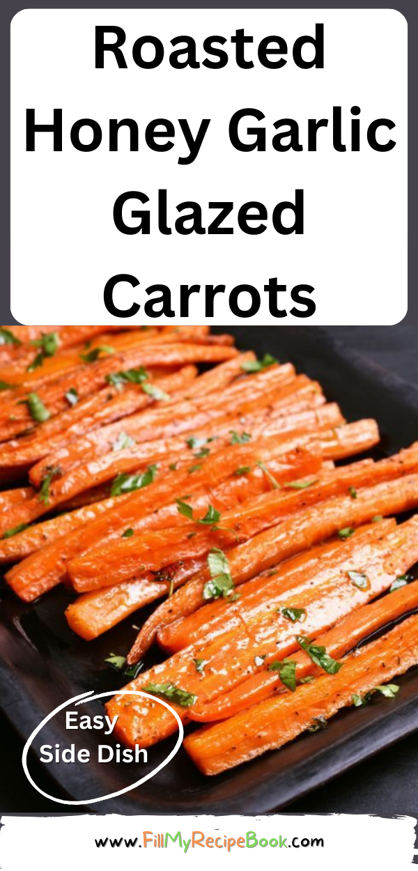 Roasted Honey Garlic Glazed Carrots Fill My Recipe Book