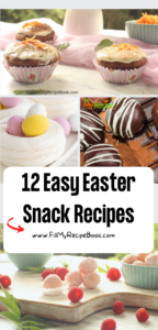 12 Easy Easter Snack Recipes ideas. Homemade snacks and traditional treats with carrot cakes and pavlova with sweets and cookie goodies.