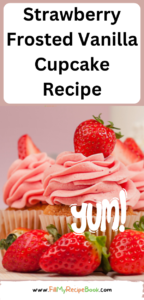 Strawberry Frosted Vanilla Cupcake Recipe. A plain vanilla cupcake with simple fresh strawberry icing idea with sprinkles for dessert.