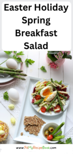 Easter Holiday Spring Breakfast Salad recipe idea. A healthy easy bowl of salad for brunch with egg and sautéed asparagus with a dressing.